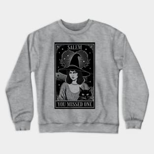Salem 1692 - You Missed One - Halloween Witch Trials Tarot Card Crewneck Sweatshirt